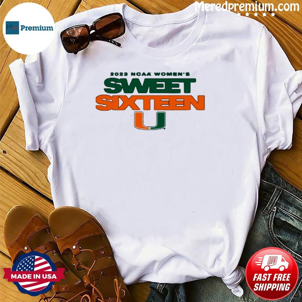 University Of Miami Women’s Basketball 2023 Sweet 16 Shirt