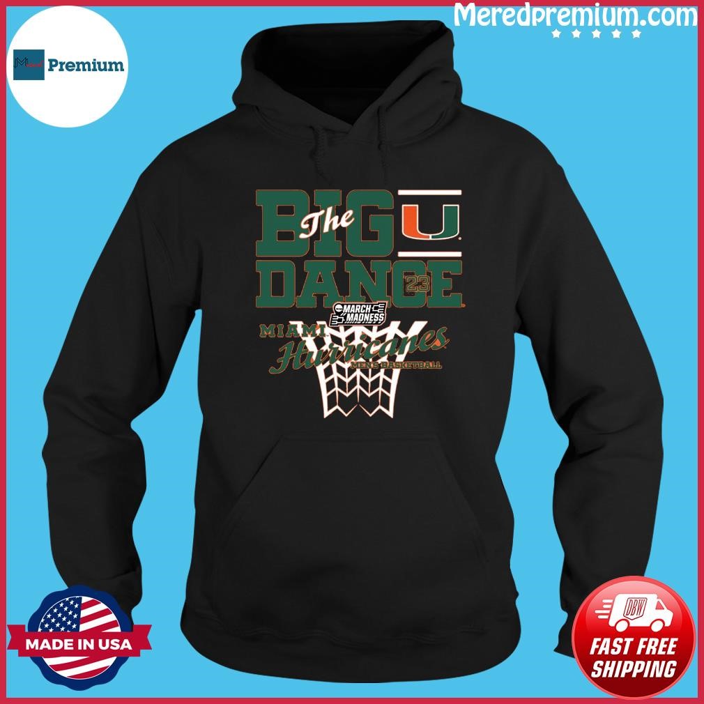 University of Miami Men's Basketball 2023 NCAA March Madness Tournament Bound Shirt Hoodie.jpg