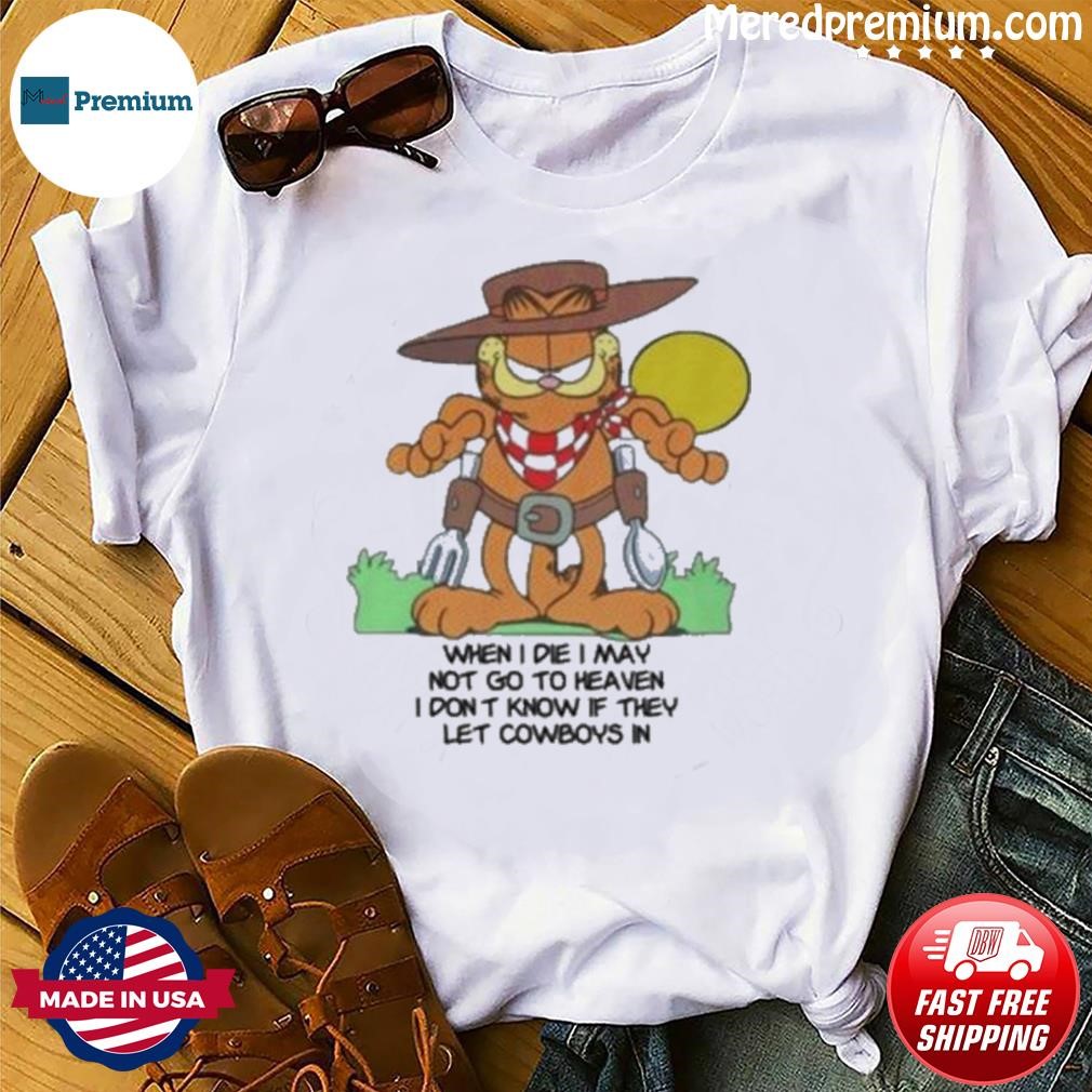 Vintage Garfield Cowboy Heaven when i die may not go to heaven T-Shirt