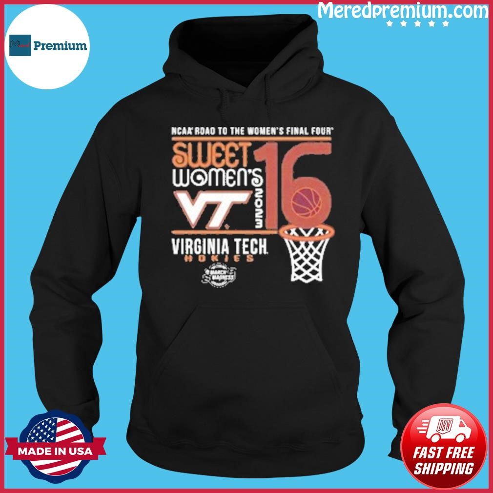 Virginia Tech Sweet 16 Ncaa Women's Basketball Final Four 2023 T Shirt Hoodie.jpg