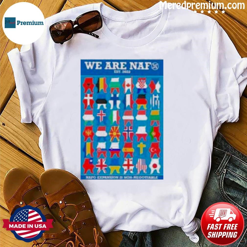 We Are Naf Nafo Expansion Is Non-Negotiable Shirt
