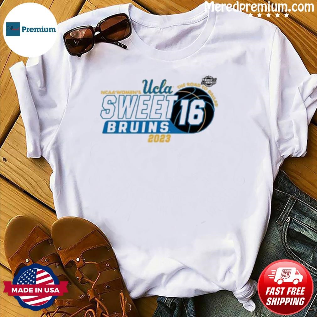 Women’s March Madness Sweet 16 Ucla Bruins Road To Dallas Shirt