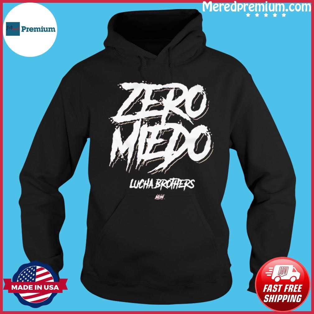 Zero Miedo Lucha Brothers Shirt Hoodie.jpg