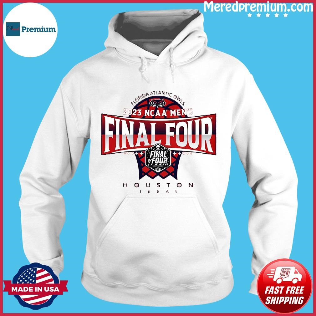 FAU Owls 2023 NCAA Men's Basketball Tournament March Madness Final Four Shirt Hoodie.jpg