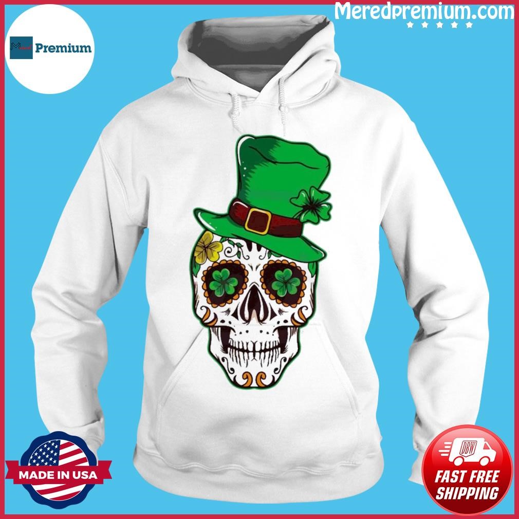 Sugar Irish Clover Skull St Patrick’s Day Shirt Hoodie.jpg
