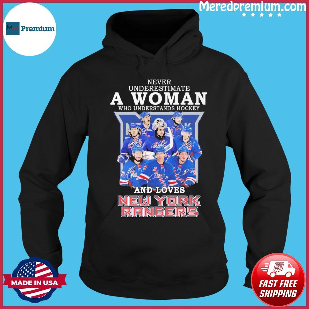 Never Underestimate A Woman Who Understands Hockey And Love New York Rangers 2023 Shirt Hoodie.jpg