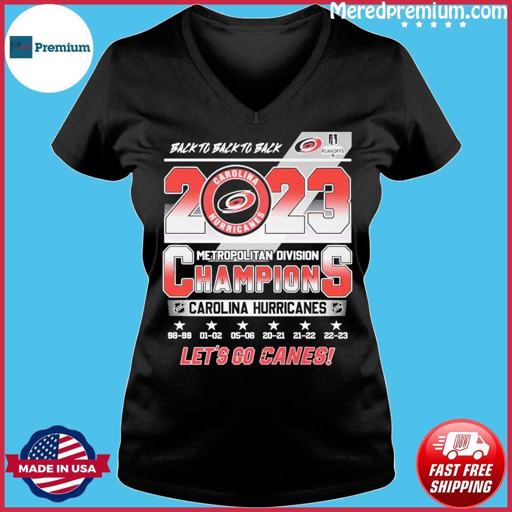 Back To Back To Back 2023 Metropolitan Division Champions Carolina  Hurricanes Shirt - Limotees