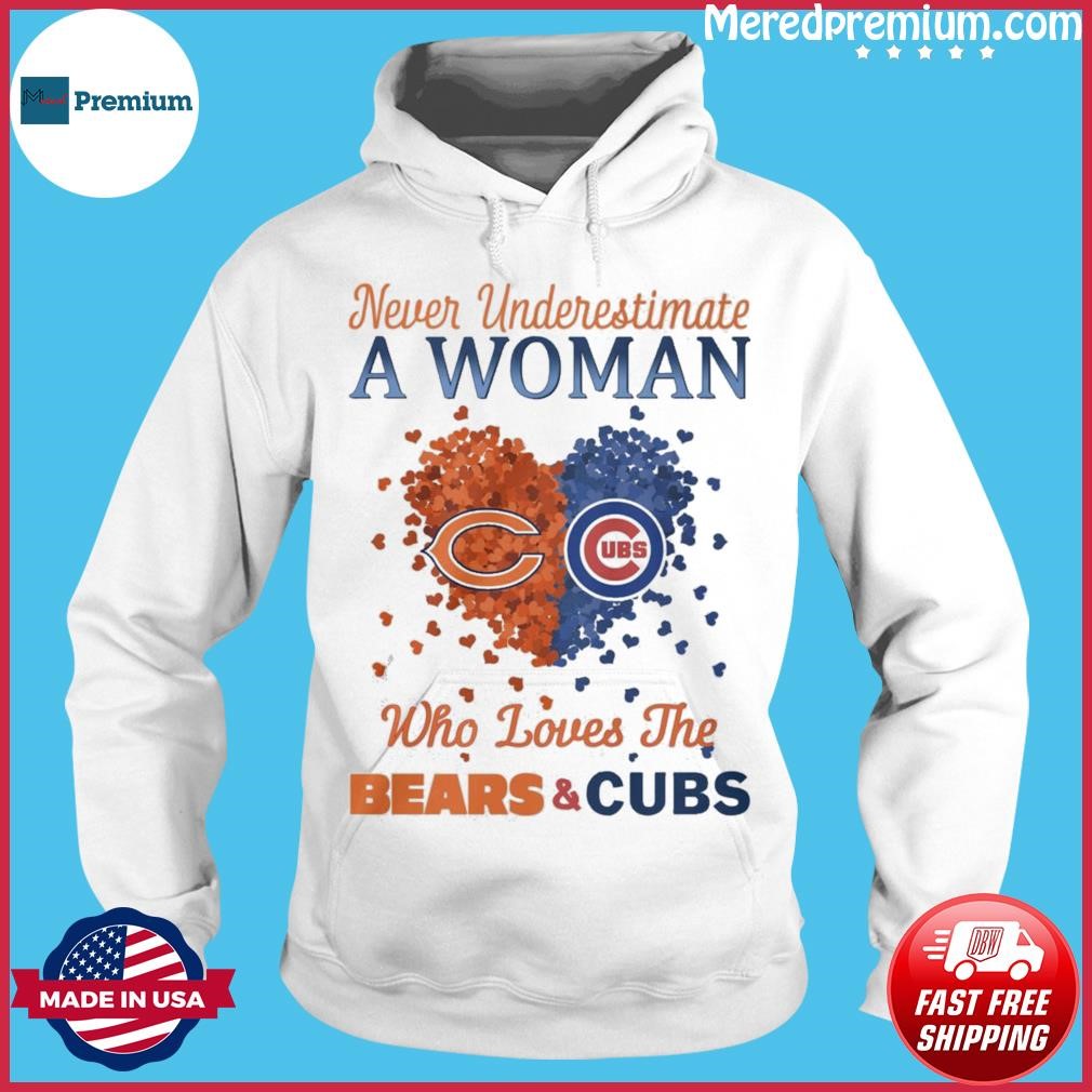 Hearts Never Underestimate A Woman Who Loves The Chicago Bears And Chicago  Cubs Shirt