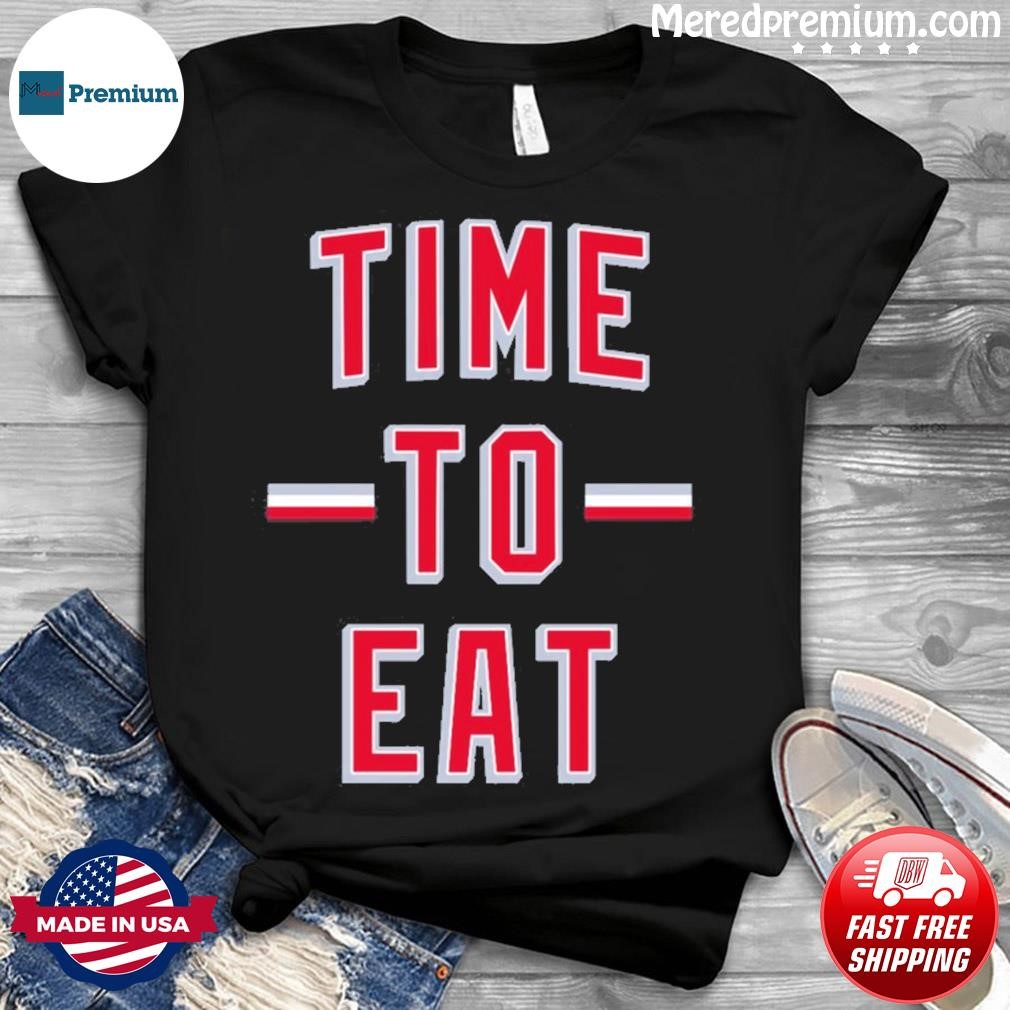 Mlb Time To Eat Shirt