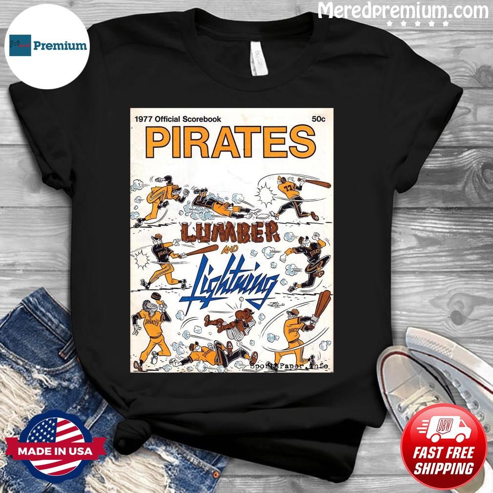 Lumber And Lightning Pittsburgh Pirates Shirt - Shibtee Clothing