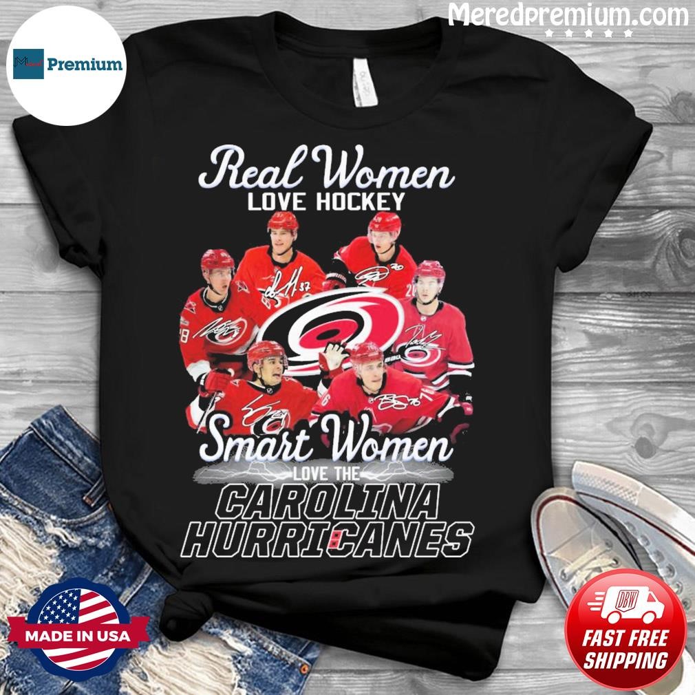 Real women love hockey smart women love the carolina hurricanes shirt,  hoodie, sweater, long sleeve and tank top