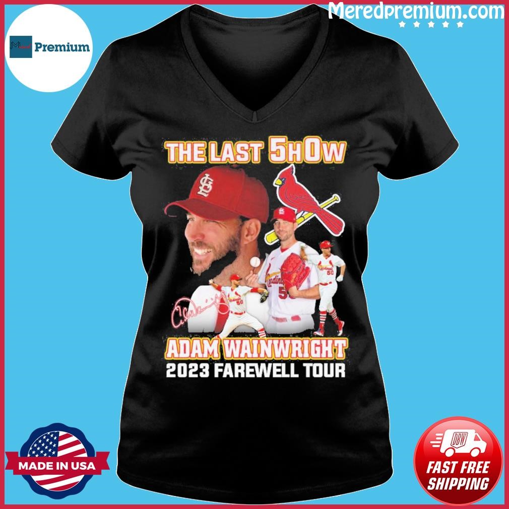 Buy The last show Adam Wainwright 2023 farewell tour signature Shirt For  Free Shipping CUSTOM XMAS PRODUCT COMPANY