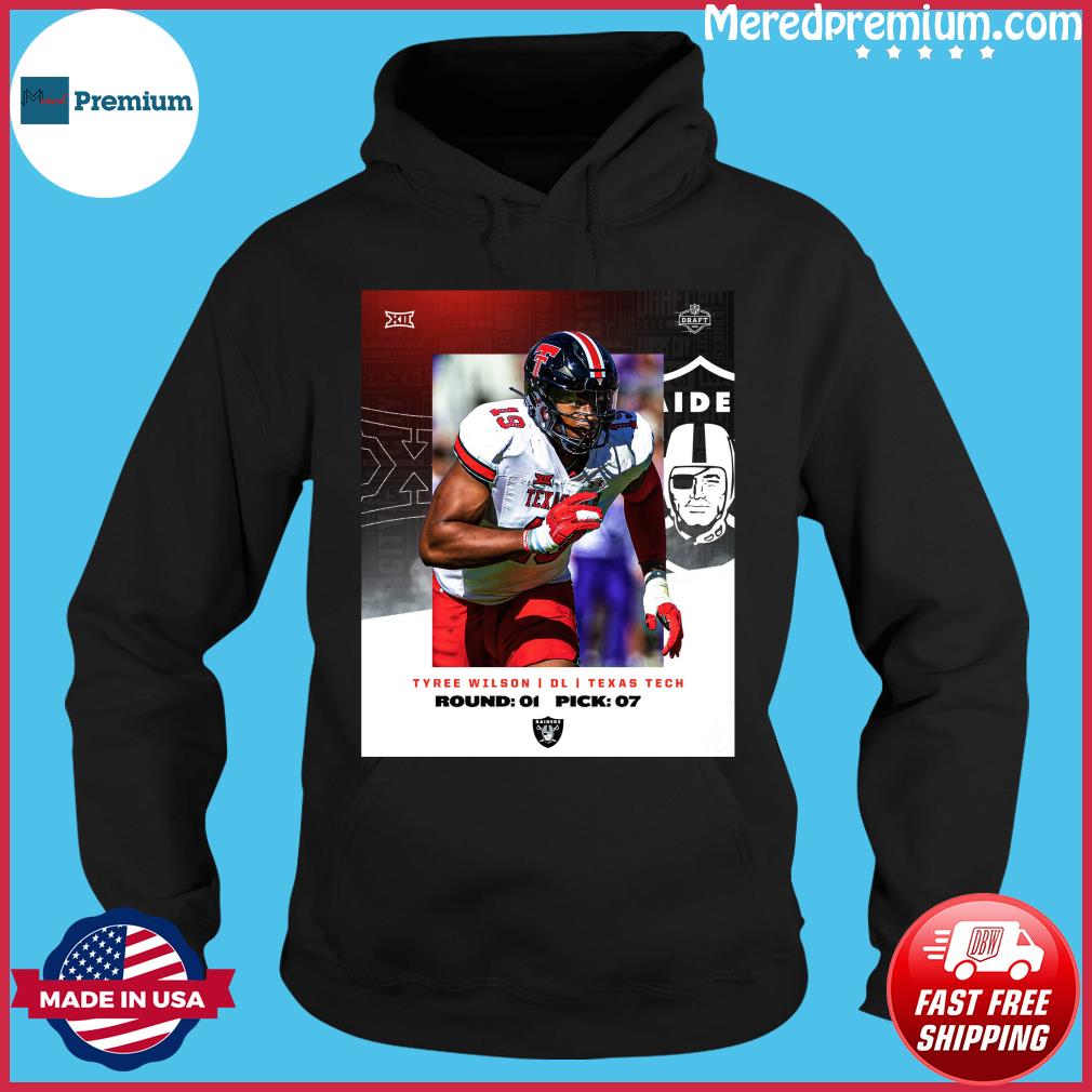 NFL Draft 2023 Las Vegas Raiders Tyree Wilson shirt, hoodie, sweater, long  sleeve and tank top