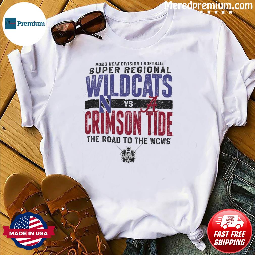 2023 DI Softball Super Regional Wildcats vs Crimson Tide shirt