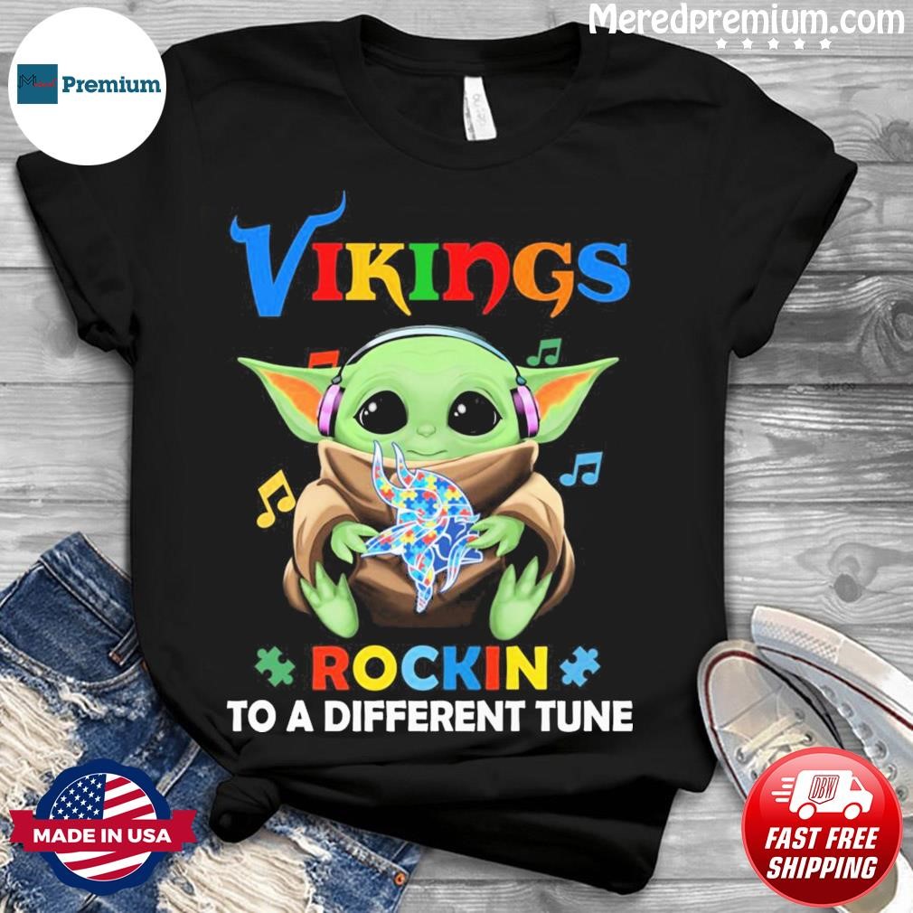 Autism Minnesota Vikings Baby Yoda Rockin To A Different Tune Shirt