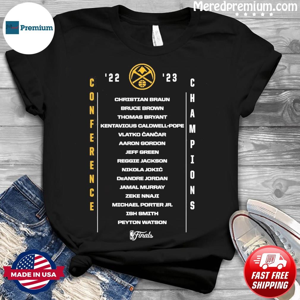 Denver Nuggets 2023 Western Conference Champions Crossover Team Roster Shirt