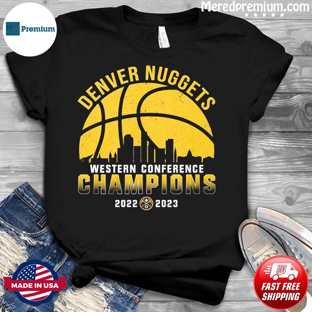 Denver Nuggets Skyline Western Conference Champions 2022-2023 Shirt