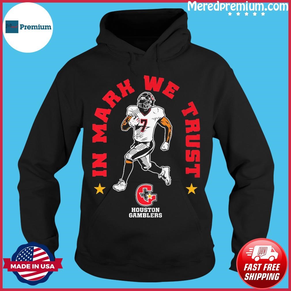 Official Houston Gamblers in Mark Thompson we trust shirt, hoodie,  longsleeve, sweatshirt, v-neck tee