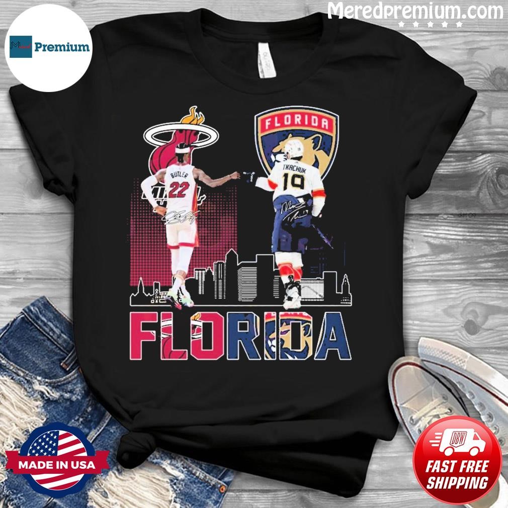 Miami Heat Butler And Florida Tkachuk Florida Sport Teams shirt