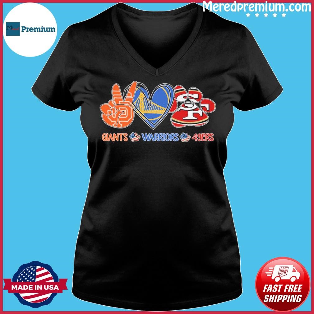 Peace Love Dog San Francisco Giants Golden State Warriors San Francisco  49ers Shirt, hoodie, sweater, long sleeve and tank top