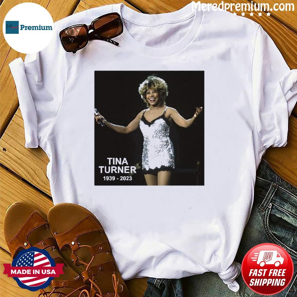 Rip The Queen Of Rock And Roll Tina Turner 1939-2023 Shirt