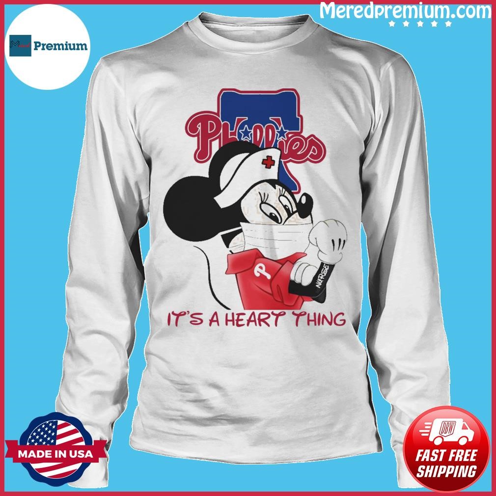 Strong Mickey Mouse Nurse It's A Heart Thing Philadelphia Phillies Shirt,  hoodie, sweater, long sleeve and tank top