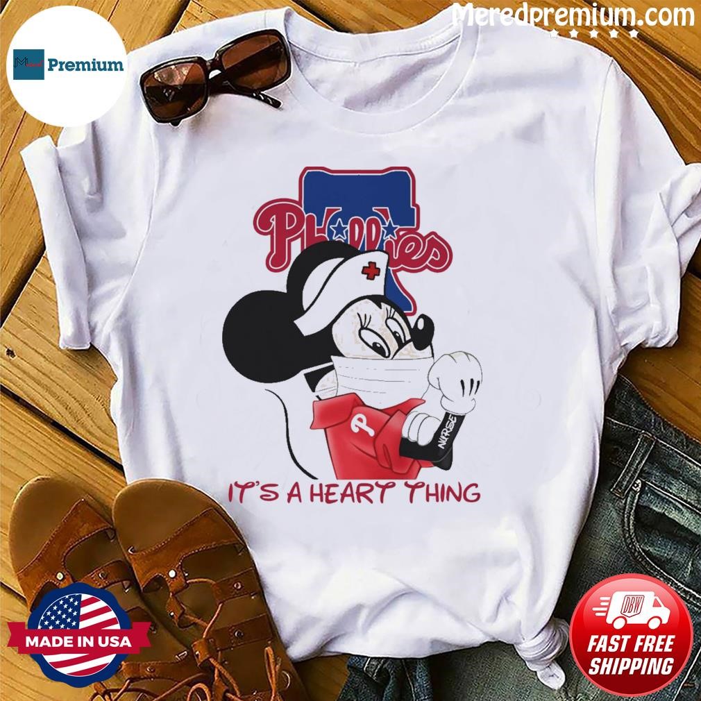 Strong Mickey Mouse Nurse It's A Heart Thing Philadelphia Phillies Shirt