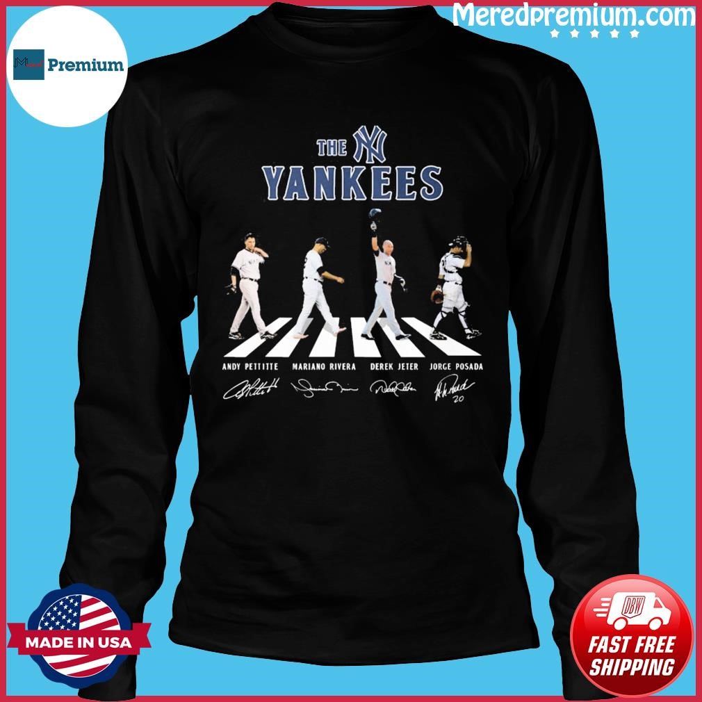 Official the Yankees Mariano Rivera Jorge Posada Andy Pettitte Derek Jeter Abbey  Road signatures shirt, hoodie, sweater, long sleeve and tank top