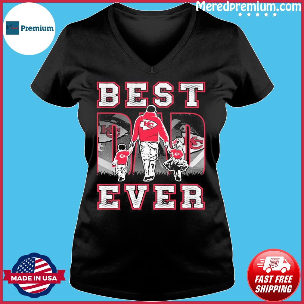 Kansas City Chiefs Best Dad Ever father's day 2023 shirt, hoodie, sweater,  long sleeve and tank top