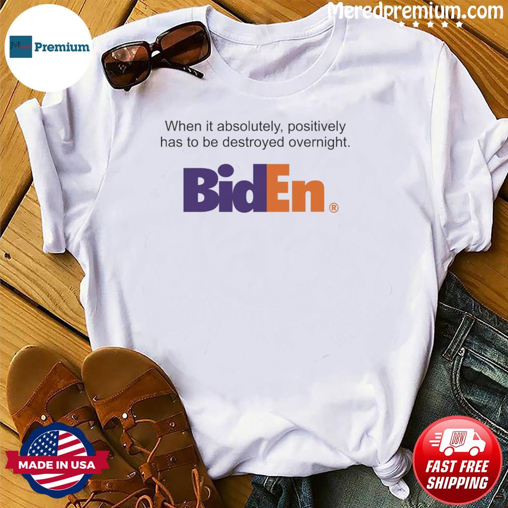 Biden Fedex Destroying America Shirt