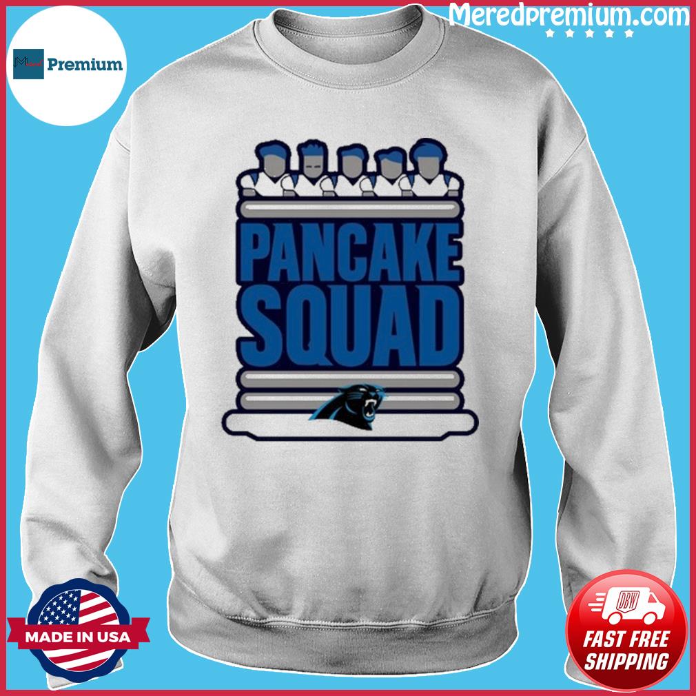 Carolina Panthers Keep Pounding Pancake Squad T-shirt, hoodie, sweater and  long sleeve