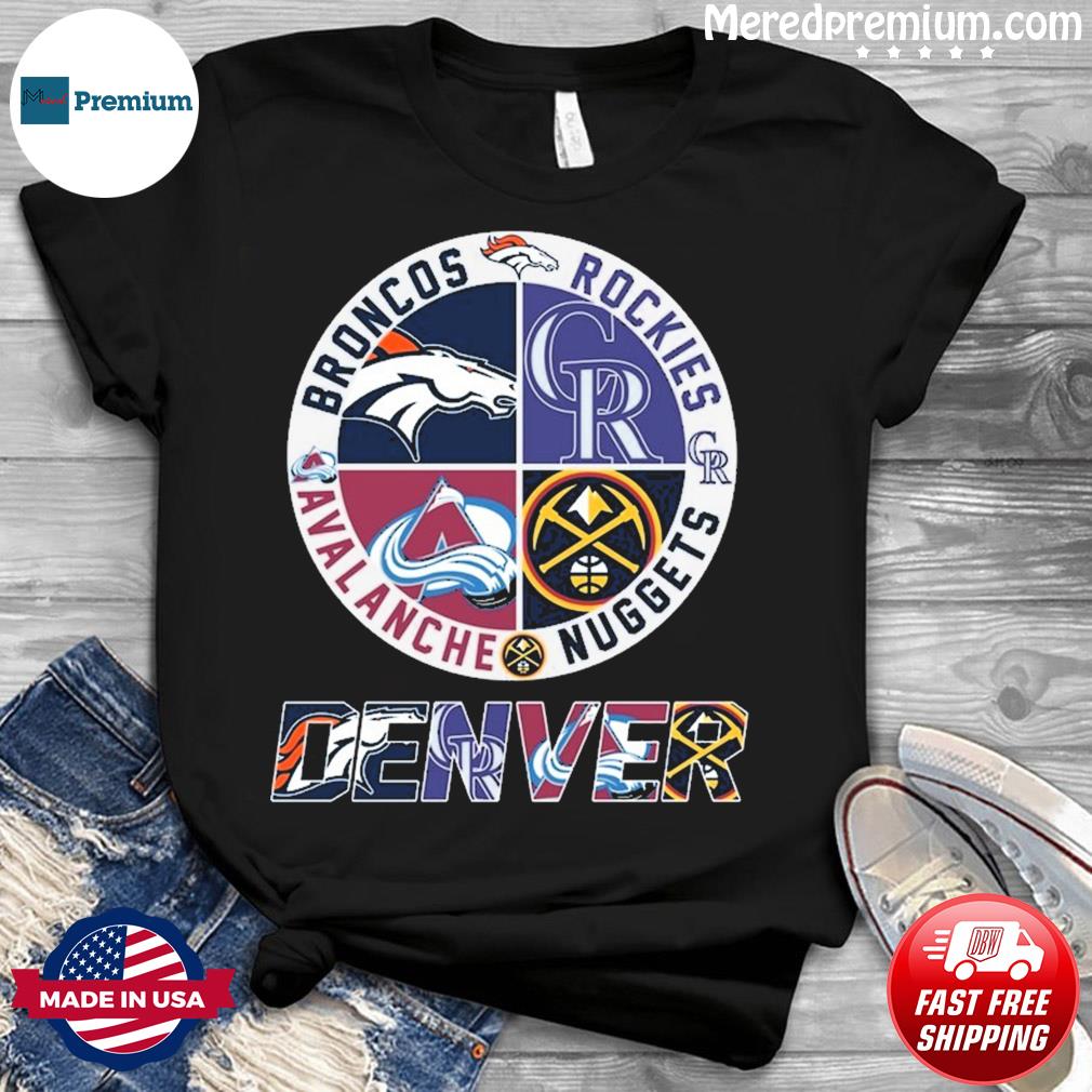 Denver Nuggets 2023 And Denver Sports Teams Logo Shirt