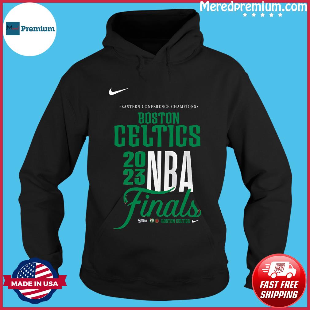 Eastern Conference Champions Boston Celtics NBA Finals 2023 Shirt, hoodie,  sweater, long sleeve and tank top