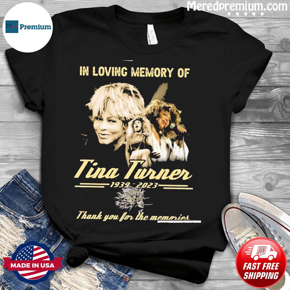 Tina 1939 2023 The Tina Turner Musical Shirt