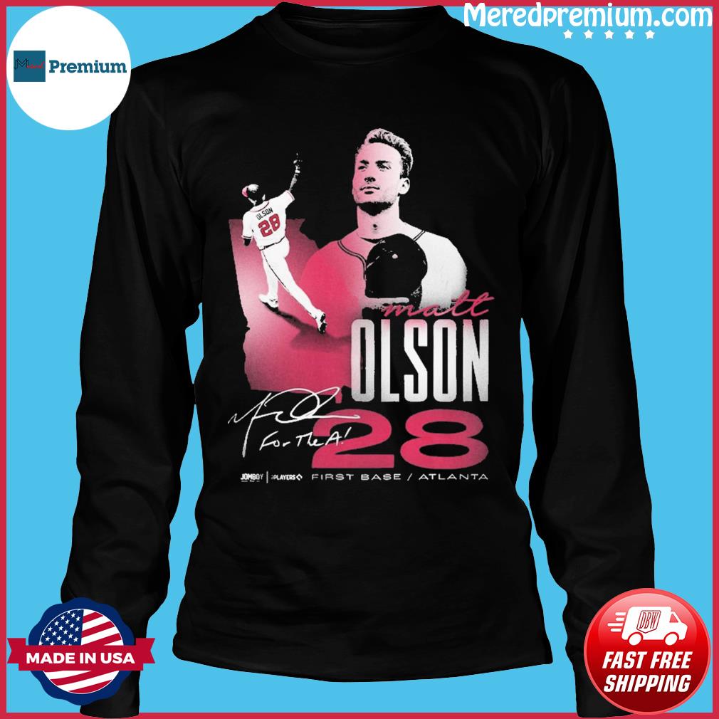 Matt Olson Atlanta Braves First Base Signature Shirt, hoodie, sweater, long  sleeve and tank top