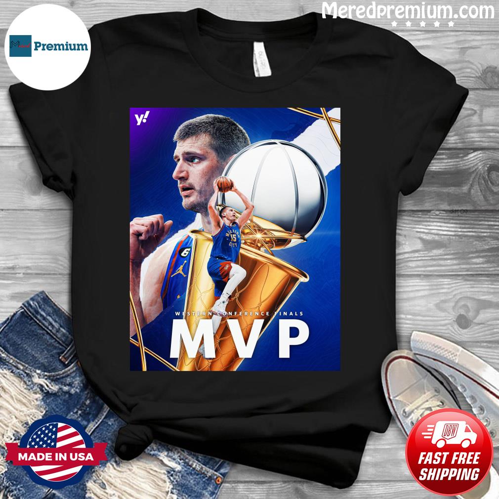 Nikola Jokic MVP 2023 NBA Western Conference Finals Shirt