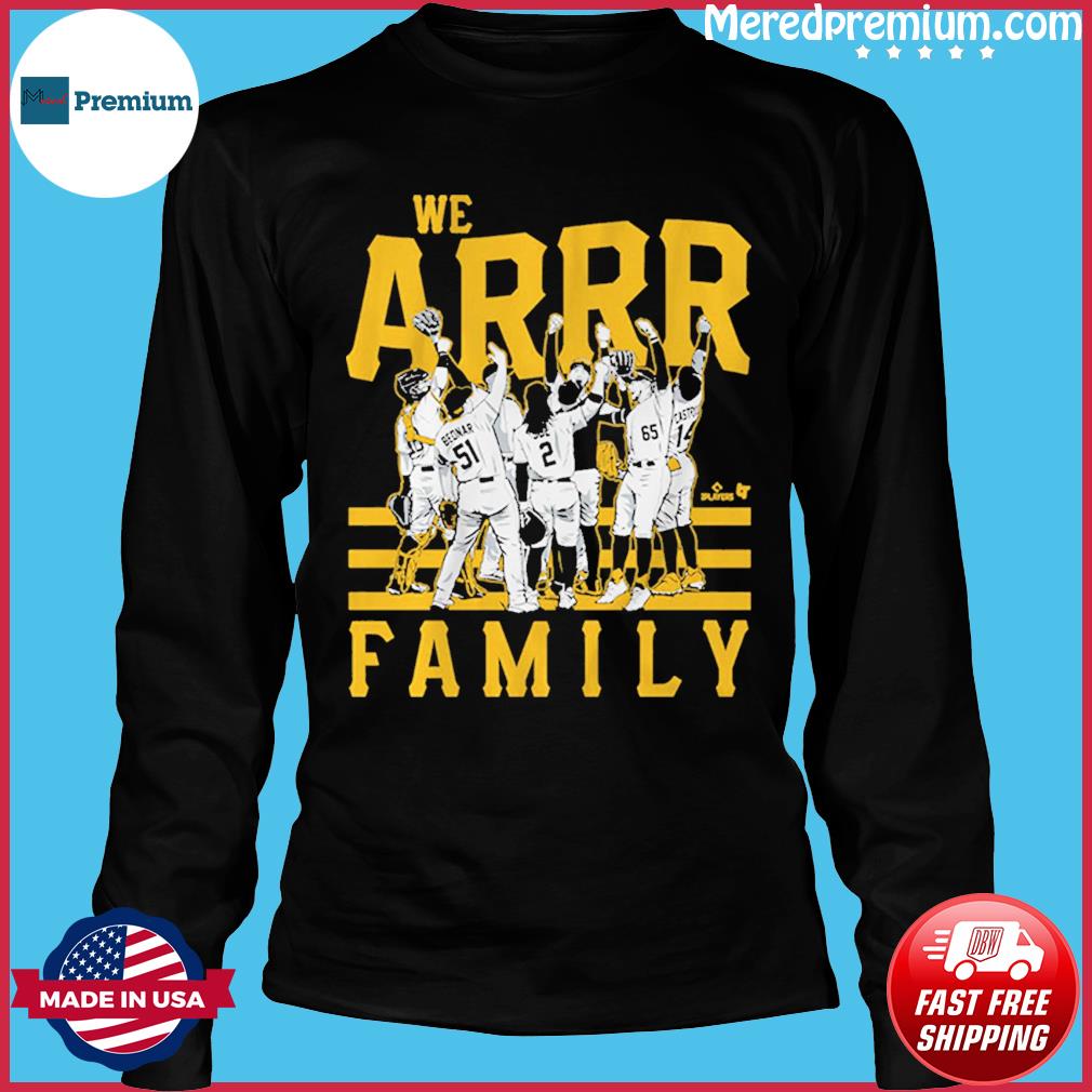 Pittsburgh Pirates We Arrr Family sport Shirt, hoodie, sweater, long sleeve  and tank top