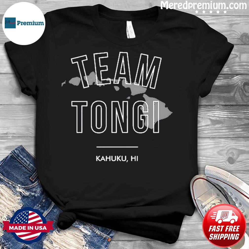 Team Tongi Kahuku Hi shirt