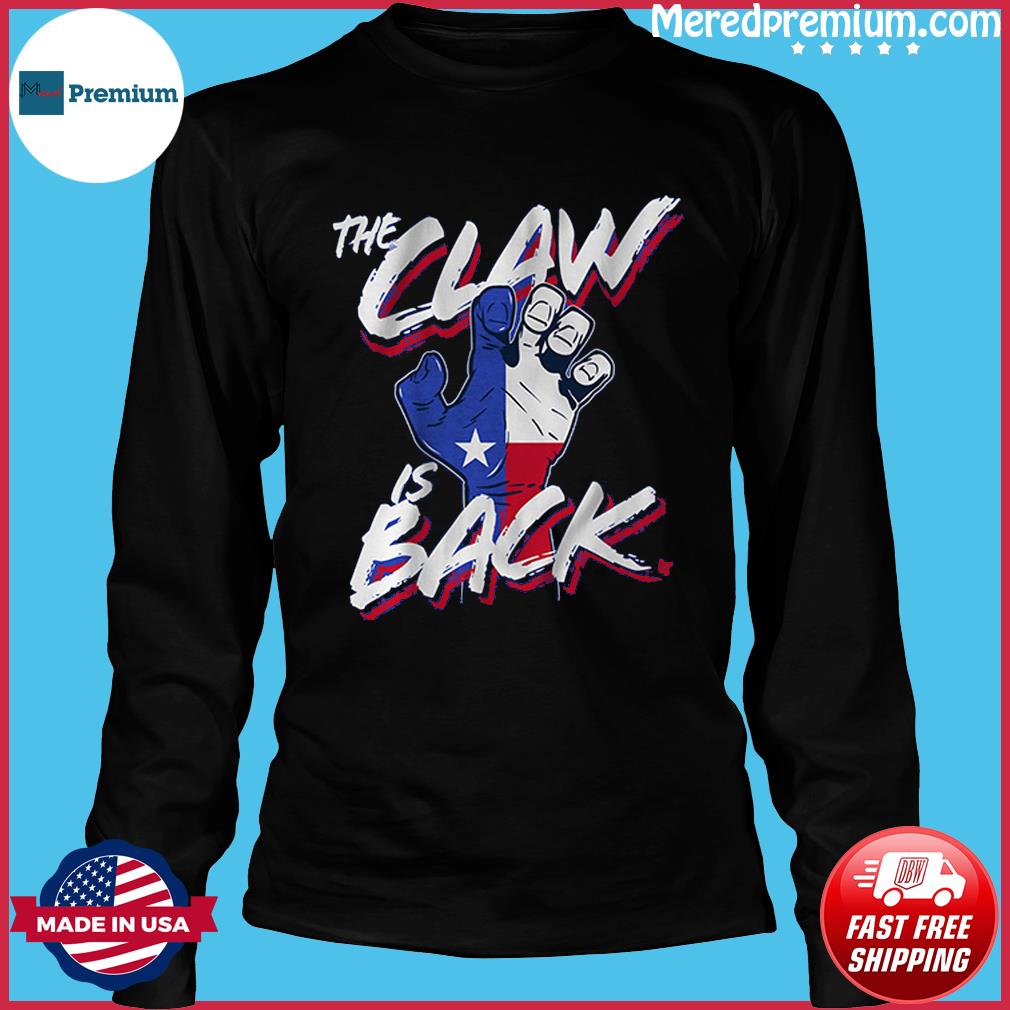 Official The Claw Is Back Texas Rangers Shirt, hoodie, sweater, long sleeve  and tank top