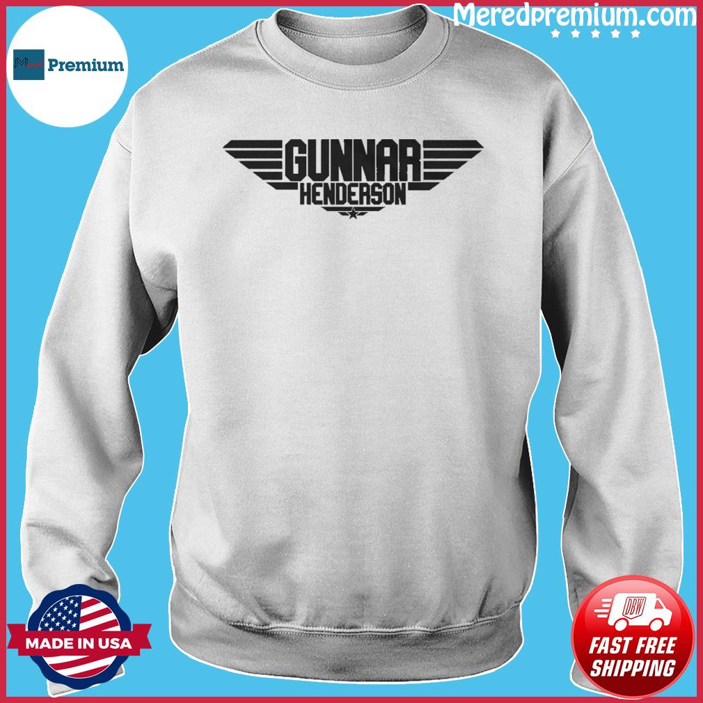 Top Gun Gunnar Henderson Shirt, Hoodie, Sweatshirt, Women Tee