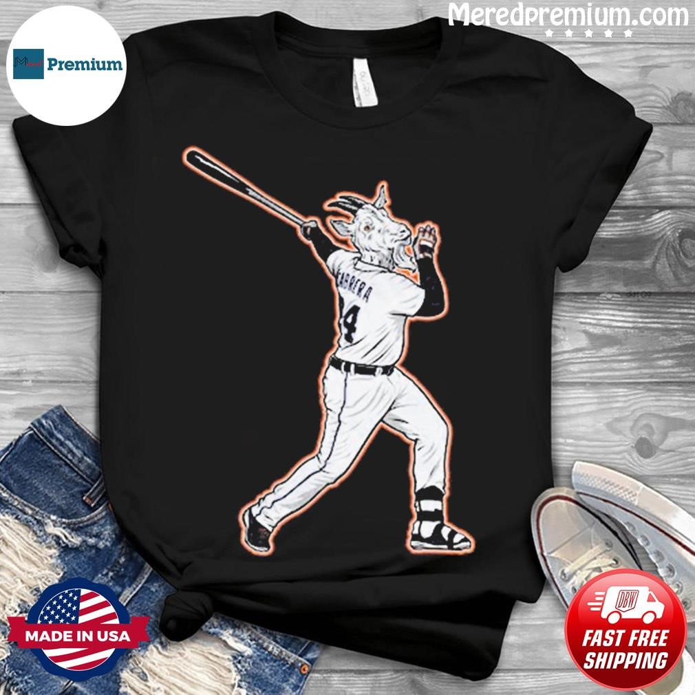 Miguel Cabrera goat shirt, hoodie, sweater, long sleeve and tank top