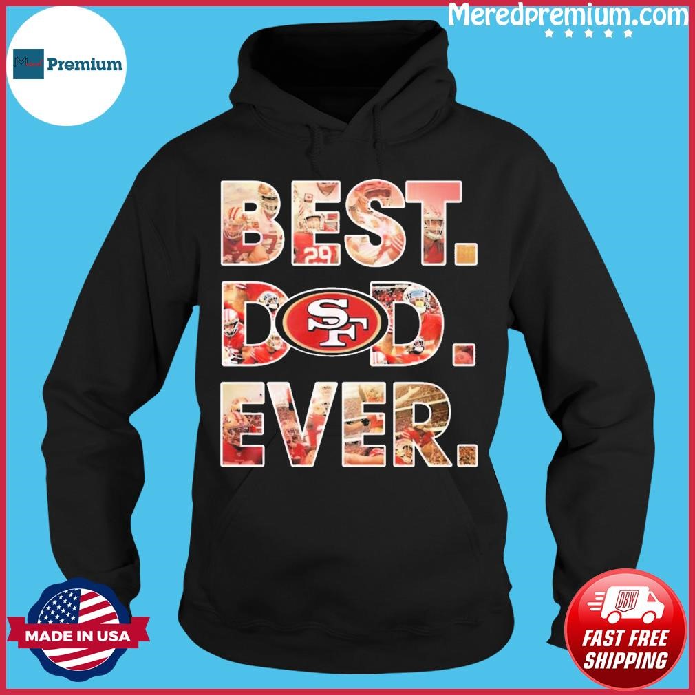 NEW San Francisco 49ers Best Dad Ever Unisex T-Shirt