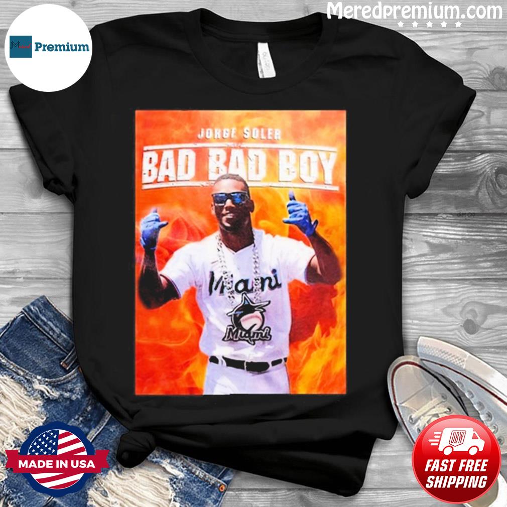 Jorge Soler Bad Bad Boy shirt, hoodie, longsleeve, sweatshirt, v