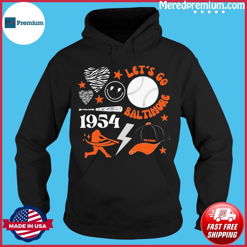 Baltimore orioles let's go baltimore est 1954 T-shirt, hoodie