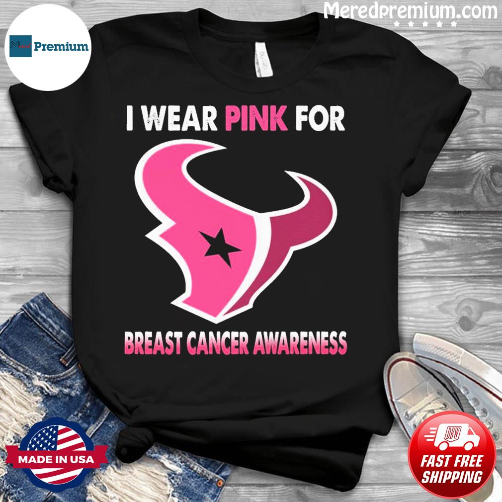 Houston Texans I Wear Pink For Breast Cancer Awareness Shirt, hoodie,  sweater, long sleeve and tank top