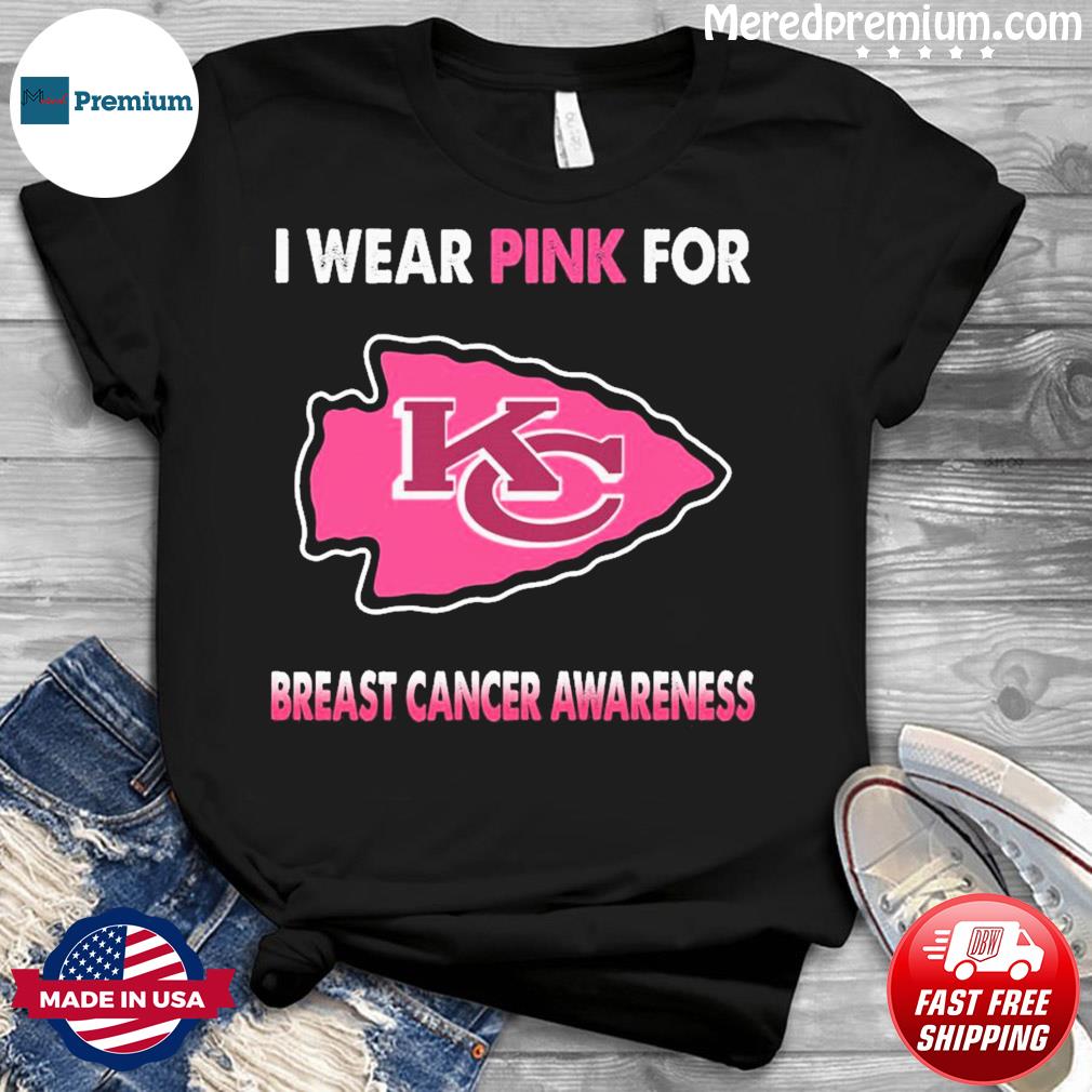 Kansas City Chiefs I Wear Pink For Breast Cancer Awareness Shirt