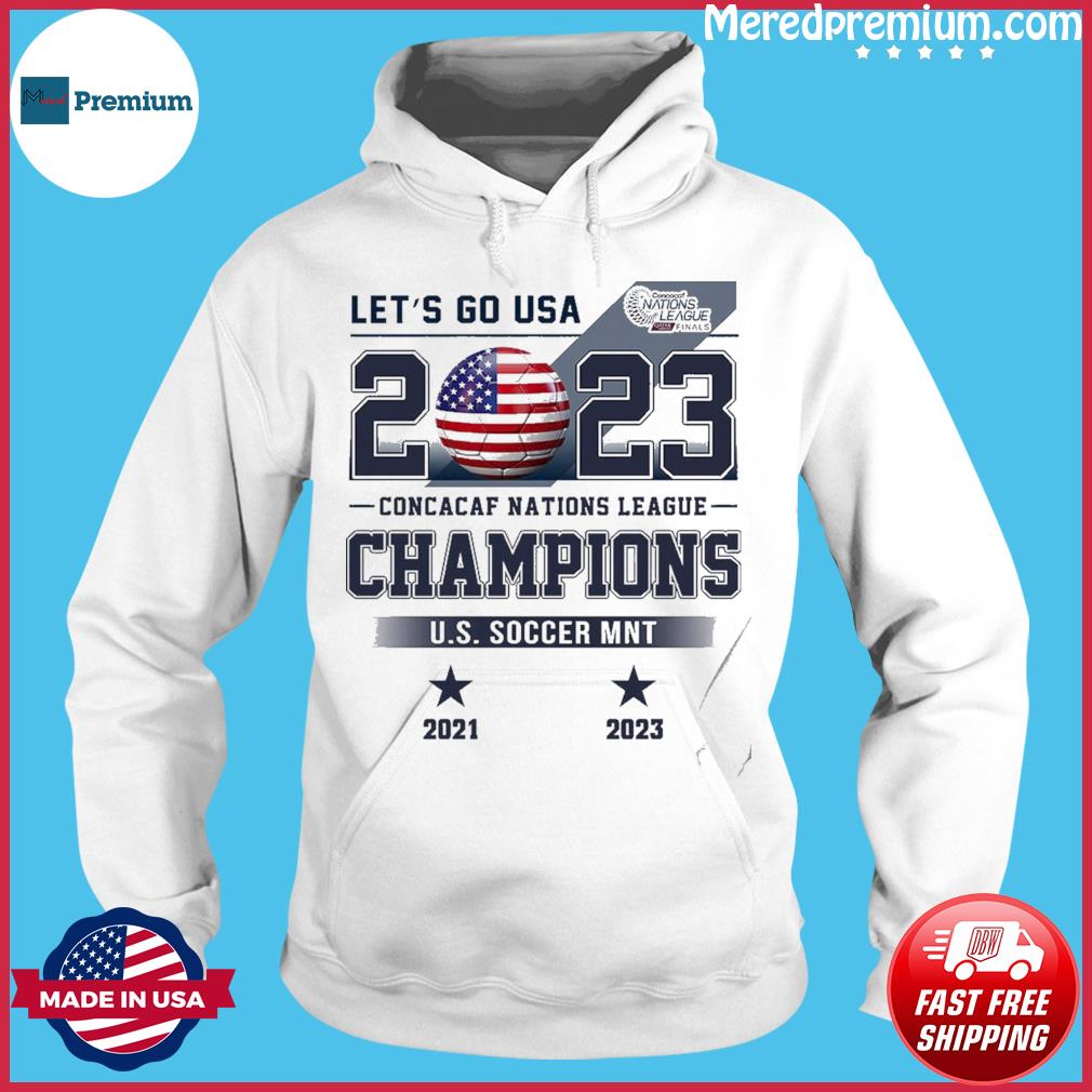 Product uSMNT 2023 Concacaf Nations League Champions Shirt, hoodie,  sweater, long sleeve and tank top
