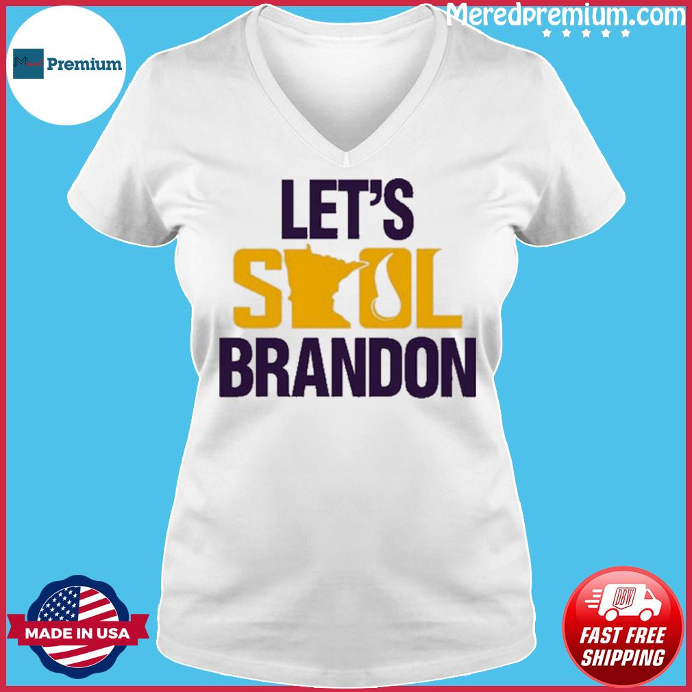 Official Let's skol brandon Minnesota vikings T-shirt, hoodie, tank top,  sweater and long sleeve t-shirt