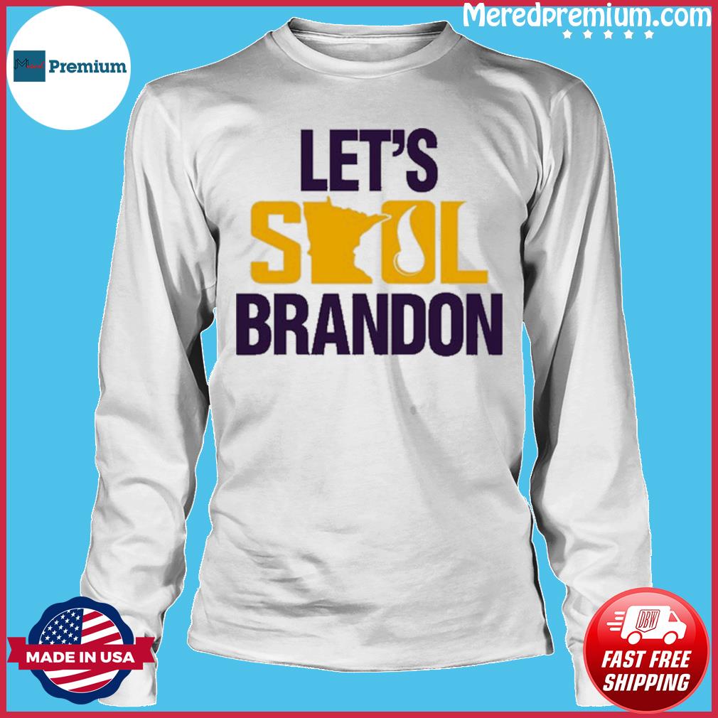 Minnesota Vikings Let's Skol Brandon T-shirt,Sweater, Hoodie, And Long  Sleeved, Ladies, Tank Top