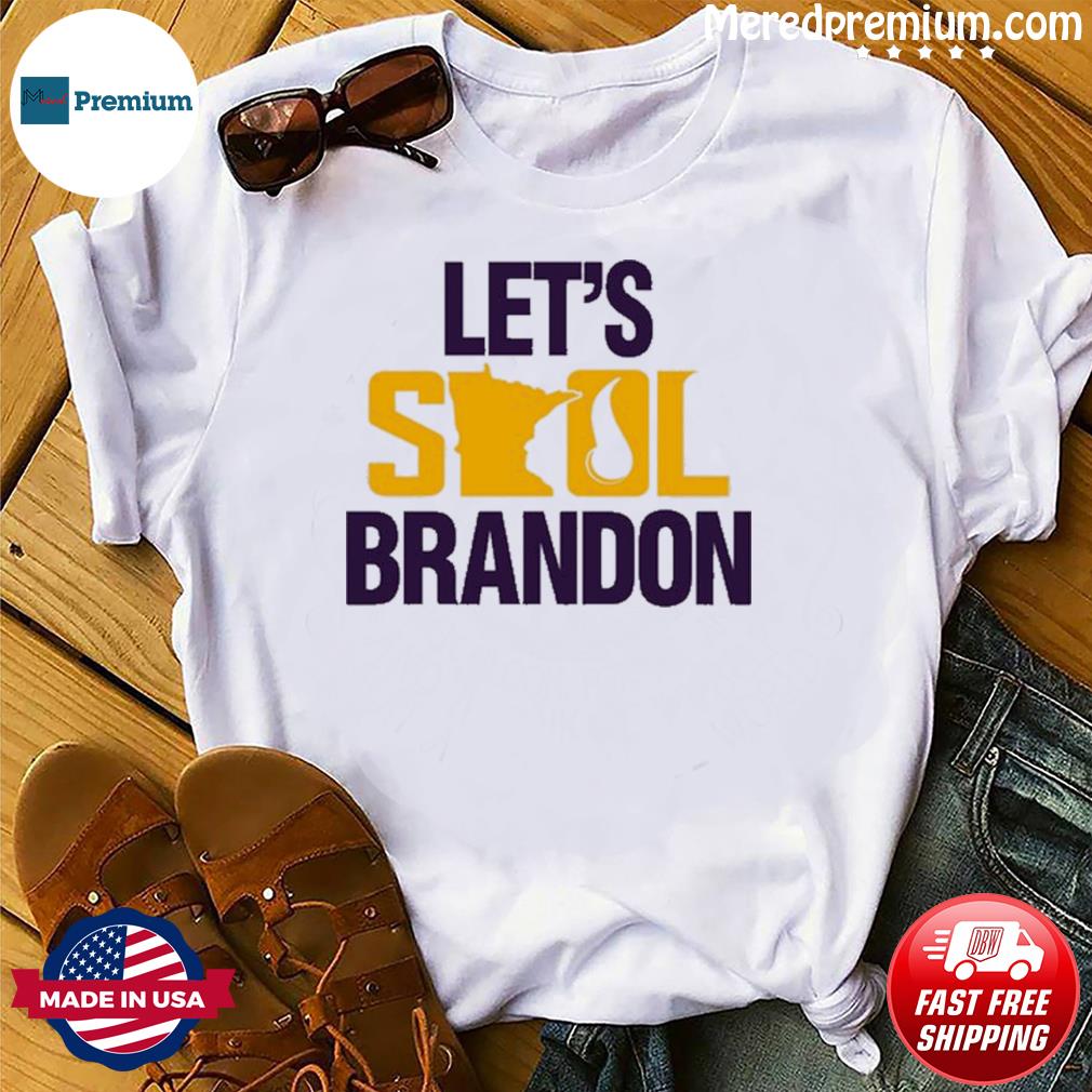 Official Minnesota vikings lets skol brandon funny shirt, hoodie, sweater,  long sleeve and tank top